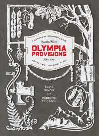 Olympia Provisions : Cured Meats and Tales from an American Charcuterie [A Cookbook]
