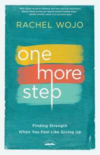 One More Step : Finding Strength When You Feel Like Giving Up