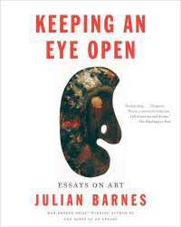 Keeping an Eye Open : Essays on Art