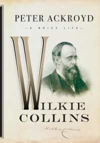 Wilkie Collins : A Brief Life