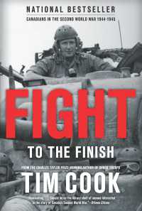 Fight to the Finish : Canadians in the Second World War, 1944-1945