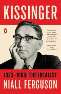 Kissinger : 1923-1968: The Idealist