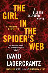 The Girl in the Spider's Web : A Lisbeth Salander Novel