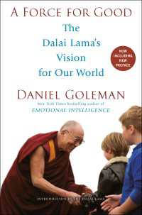 A Force for Good : The Dalai Lama's Vision for Our World