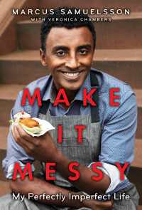 Make It Messy : My Perfectly Imperfect Life
