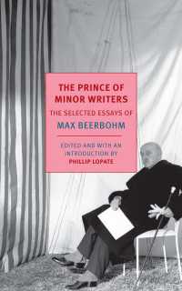 The Prince of Minor Writers : The Selected Essays of Max Beerbohm