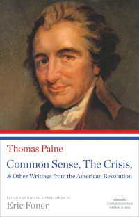 Common Sense, The Crisis, & Other Writings from the American Revolution : A Library of America Paperback Classic