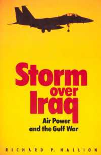 Storm Over Iraq : Air Power and the Gulf War