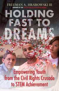 Holding Fast to Dreams : Empowering Youth from the Civil Rights Crusade to STEM Achievement