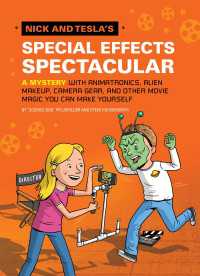 Nick and Tesla's Special Effects Spectacular : A Mystery with Animatronics, Alien Makeup, Camera Gear, and Other Movie Magic You Can Make Yourself!