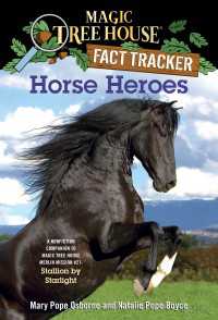 Horse Heroes : A Nonfiction Companion to Magic Tree House Merlin Mission #21: Stallion by Starlight
