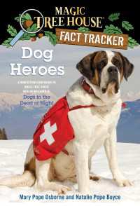 Dog Heroes : A Nonfiction Companion to Magic Tree House Merlin Mission #18: Dogs in the Dead of Night