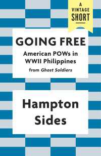 Going Free : American POWs in WWII Philippines