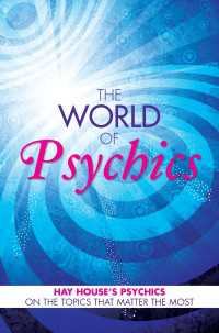 The World of Psychics : Hay House Psychics on the Topics that Matter Most