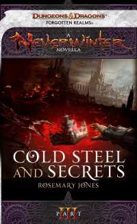 Cold Steel and Secrets : A Neverwinter Novella, Part III