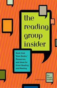 The Reading Group Insider : Book Club "Buzz Books," Resources, and Ideas for Great Reading and Meeting