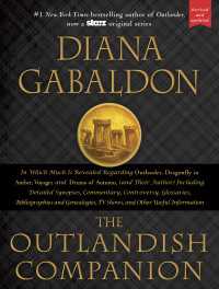 The Outlandish Companion (Revised and Updated) : Companion to Outlander, Dragonfly in Amber, Voyager, and Drums of Autumn