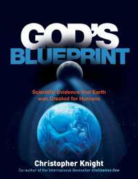 God's Blueprint : Scientific Evidence that the Earth was Created to Produce Humans