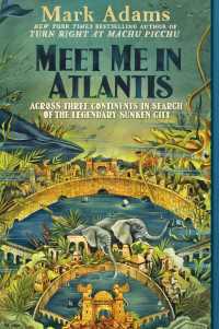 Meet Me in Atlantis : My Obsessive Quest to Find the Sunken City