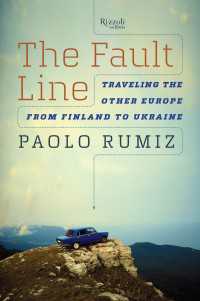 The Fault Line : Traveling the Other Europe, from Finland to Ukraine