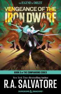 Vengeance of the Iron Dwarf : The Legend of Drizzt
