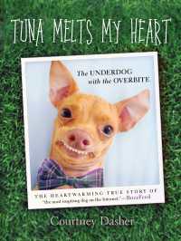 Tuna Melts My Heart : The Underdog with the Overbite