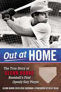 Out at Home : The True Story of Glenn Burke, Baseball's First Openly Gay Player