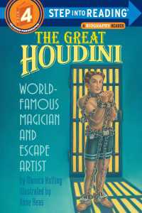 The Great Houdini : World Famous Magician & Escape Artist