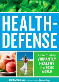 Health-Defense : How to Stay Vibrantly Healthy in a Toxic World