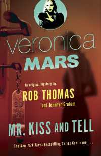 Veronica Mars 2: An Original Mystery by Rob Thomas : Mr. Kiss and Tell