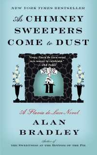 As Chimney Sweepers Come to Dust : A Flavia de Luce Novel