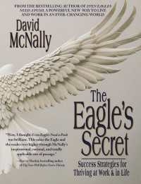 The Eagle's Secret : Success Strategies for Thriving at Work & in Life