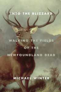 Into the Blizzard : Walking the Fields of the Newfoundland Dead