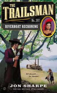 The Trailsman #397 : Riverboat Reckoning