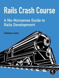 Rails Crash Course : A No-Nonsense Guide to Rails Development