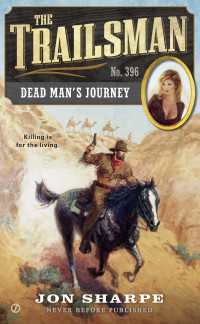 The Trailsman #396 : Dead Man's Journey