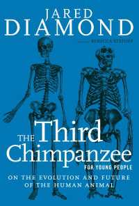 The Third Chimpanzee for Young People : On the Evolution and Future of the Human Animal