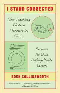 I Stand Corrected : How Teaching Western Manners in China Became Its Own Unforgettable Lesson