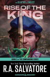 Rise of the King : The Legend of Drizzt