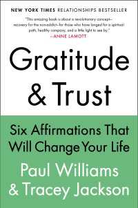 Gratitude and Trust : Six Affirmations That Will Change Your Life