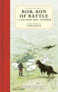 Alfred Ollivant's Bob, Son of Battle : The Last Gray Dog of Kenmuir