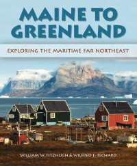 Maine to Greenland : Exploring the Maritime Far Northeast