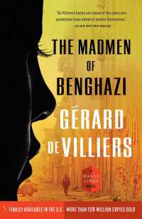 The Madmen of Benghazi : A Malko Linge Novel