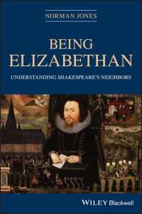 Being Elizabethan : Understanding Shakespeare's Neighbors