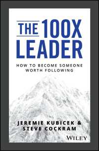 The 100X Leader : How to Become Someone Worth Following