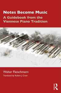 Notes Become Music : A Guidebook from the Viennese Piano Tradition