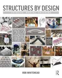 構造設計テキスト：考える・つくる・こわす<br>Structures by Design : Thinking, Making, Breaking