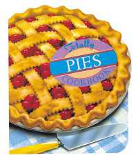 Totally Pies Cookbook