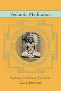 Vedantic Meditation : Lighting the Flame of Awareness