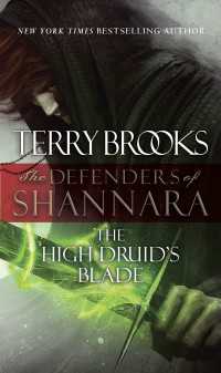The High Druid's Blade : The Defenders of Shannara